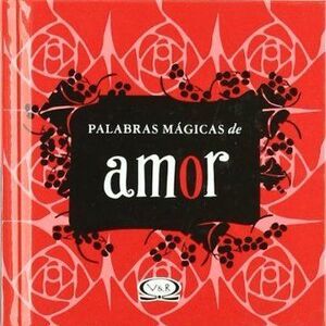 *PALABRAS MAGICAS DE AMOR