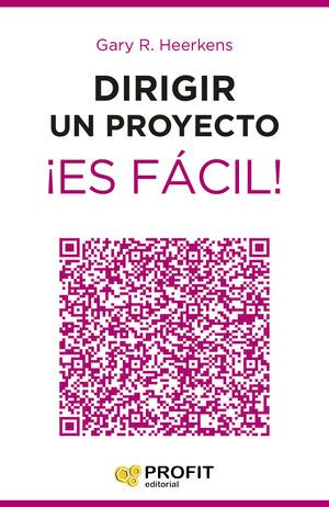* DIRIGIR UN PROYECTO ¡ES FÁCIL!
