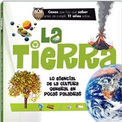 COSAS QUE HAY QUE SABER ANTES DE CUMPLIR 11 AÑOS. LA TIERRA
