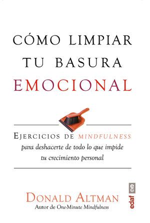 CÓMO LIMPIAR TU BASURA EMOCIONAL