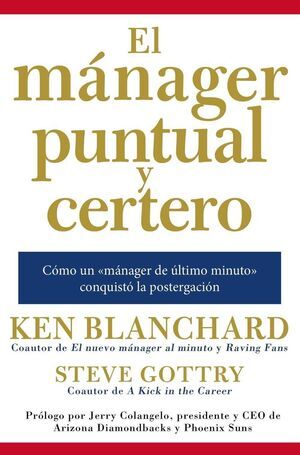 *EL MANAGER PUNTUAL Y CERTERO