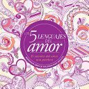 CINCO LENGUAJES DEL AMOR: LIBRO DE COLOREAR PARA ADULTOS