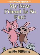 MY NEW FRIEND IS SO FUN!