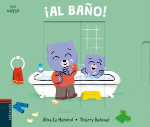 SOY MAYOR 6: ¡AL BAÑO!