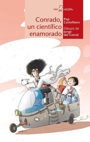 CALCETIN ROJO. CONRADO, UN CIENTÍFICO ENAMORADO