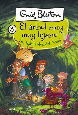 ARBOL MUY MUY LEJANO 3. LOS HABITANTES DEL ÁRBOL.