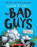 BAD GUYS 4: BAD GUYS IN ATTACK OF THE ZITTENS