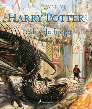 HARRY POTTER 4: EL CÁLIZ DE FUEGO (EDICIÓN ILUSTRADA)