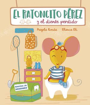EL RATONCITO PÉREZ Y EL DIENTE PERDIDO