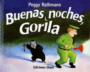 BUENAS NOCHES, GORILA