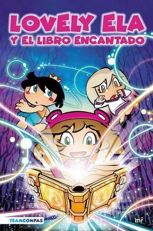 LOVELY ELA 1: LOVELY ELA Y EL LIBRO ENCANTADO