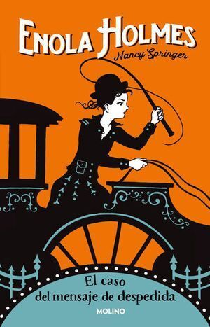 ENOLA HOLMES 6: EL CASO DEL MENSAJE DE DESPEDIDA