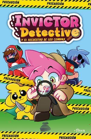 INVICTOR DETECTIVE Y EL SECUESTRO DE LOS COMPAS