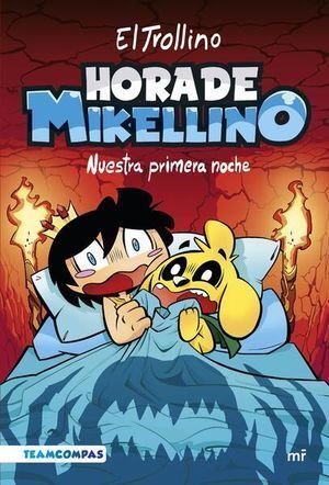 HORA DE MIKELLINO: NUESTRA PRIMERA NOCHE