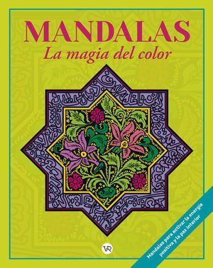 MANDALAS LA MAGIA DEL COLOR 12