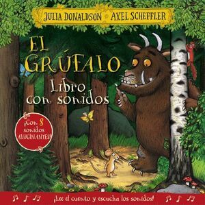 EL GRUFALO. LIBRO CON SONIDOS
