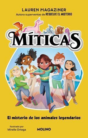 MITICAS 1: EL MISTERIO DE LOS ANIMALES LEGENDARIOS