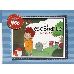 EL PEQUEÑO NOÉ: EL ESCONDITE