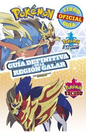 POKEMON GUIA DEFINITIVA DE LA REGION GALAR
