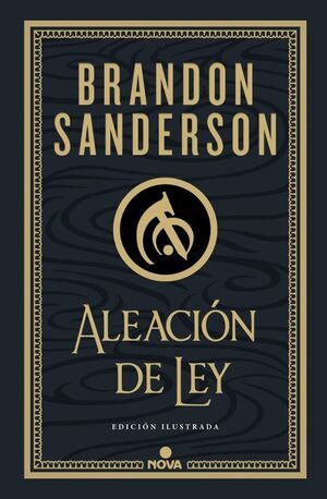MISTBORN 4: ALEACION DE LEY (EDIC ILUSTRADA)