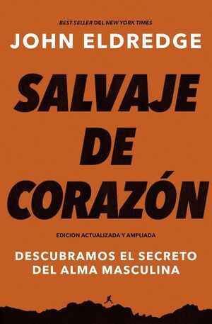 SALVAJE DE CORAZÓN, EDICIÓN AMPLIADA