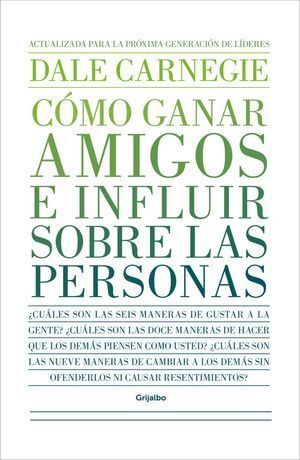 CÓMO GANAR AMIGOS E INFLUIR SOBRE LAS PERSONAS (TAPA DURA)