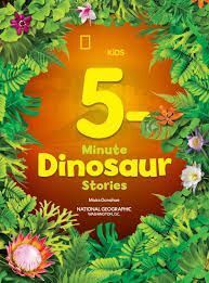 NATIONAL GEOGRAPHIC KIDS 5-MINUTE DINOSAUR STORIES