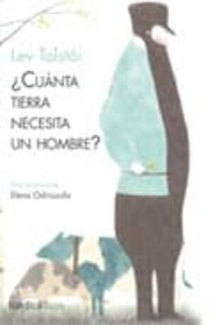 CUANTA TIERRA NECESITA UN HOMBRE