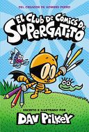 EL CLUB DE CÓMICS DE SUPERGATITO 1: (CAT KID COMIC CLUB)