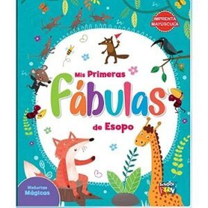 MIS PRIMERAS FABULAS DE ESOPO - HISTORIAS MAGICAS