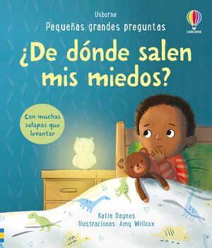 PEQUEÑAS GRANDES PREGUNTAS: DE DONDE SALEN MIS MIEDOS