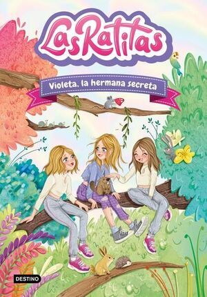 LAS RATITAS 12: VIOLETA, LA HERMANA SECRETA