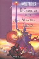 EL CABALLERO DE LA ARMADURA OXIDADA (TAPA DURA)