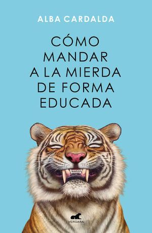 CÓMO MANDAR A LA MIERDA DE FORMA EDUCADA