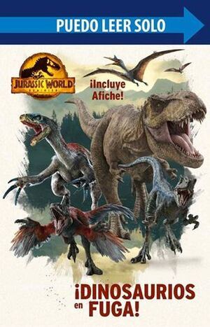 JURASSIC WORLD - ¡DINOSAURIOS EN FUGA!