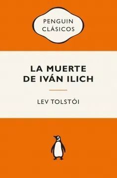 LA MUERTE DE IVÁN ILICH Y OTROS RELATOS