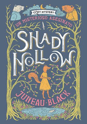 COZY MYSTERY: SHADY HOLLOW. UN MISTERIOSO ASESINATO