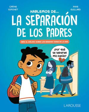 HABLEMOS DE... LA SEPARACIÓN DE LOS PADRES