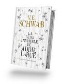 LA VIDA INVISIBLE DE ADDIE LARUE/ INVISIBLE LIFE OF ADDIE LARUE.