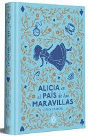 ALICIA EN EL PAÍS DE LAS MARAVILLAS (EDICIÓN LIMITADA CON CANTOS PINTADOS)