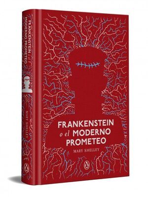 FRANKENSTEIN O EL MODERNO PROMETEO (EDICION ESPECIAL EN TAPA DURA)