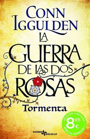 LA GUERRA DE LAS DOS ROSAS: TORMENTA