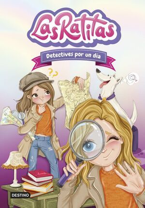 LAS RATITAS 13: DETECTIVES POR UN DÍA