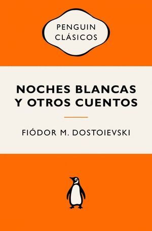 NOCHES BLANCAS Y OTROS CUENTOS