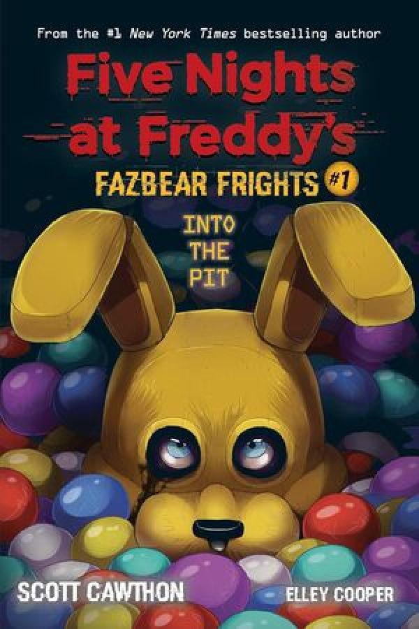 FIVE NIGHTS AT FREDDYS FAZBEAR FRIGHTS #1: INTO THE PIT