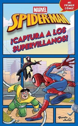 SPIDER-MAN. ¡CAPTURA A LOS SUPERVILLANOS!