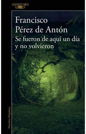 SE FUERON DE AQUI UN DIA Y NO VOLVIERON