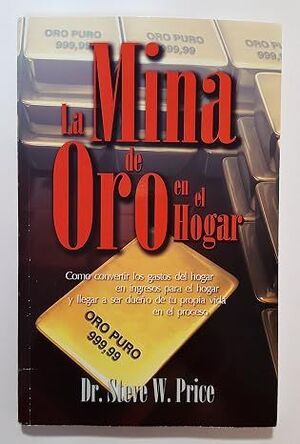 LA MINA DE ORO EN EL HOGAR