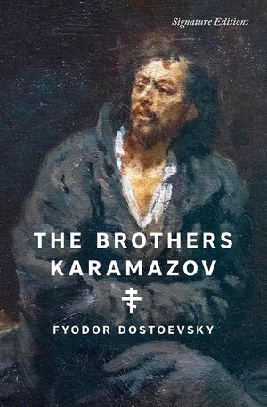 THE BROTHERS KARAMAZOV (SIGNATURE EDITIONS)