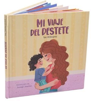 MI VIAJE DEL DESTETE